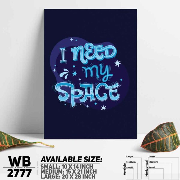 DDecorator Give Me Space - Motivational Wall Decoration And Home Decoration PVC Wall Board And Wall Canvas - WB2777