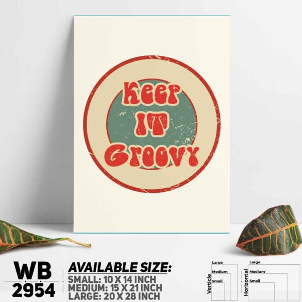 DDecorator Keep It Groovy - Motivational Wall Decoration And Home Decoration PVC Wall Board And Wall Canvas - WB2954
