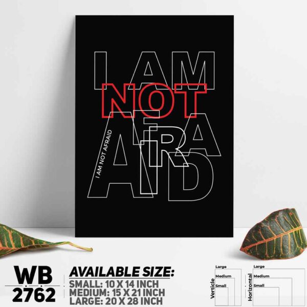 DDecorator Don't Be Afraid - Motivational Wall Decoration And Home Decoration PVC Wall Board And Wall Canvas - WB2762