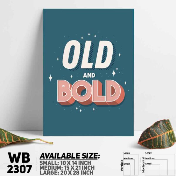 DDecorator Old And Bold - Motivational Wall Decoration And Home Decoration PVC Wall Board And Wall Canvas - WB2307