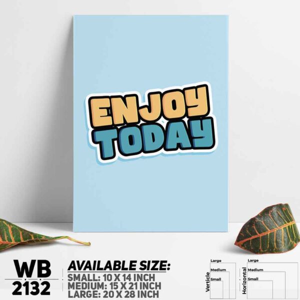 DDecorator Enjoy Today - Motivational Wall Decoration And Home Decoration PVC Wall Board And Wall Canvas - WB2132