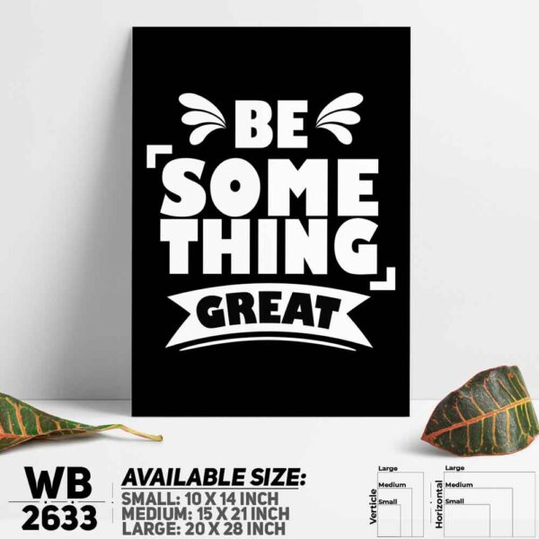 DDecorator Be Great - Motivational Wall Decoration And Home Decoration PVC Wall Board And Wall Canvas - WB2633