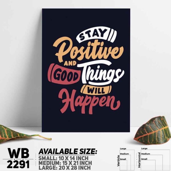 DDecorator Stay Positive - Motivational Wall Decoration And Home Decoration PVC Wall Board And Wall Canvas - WB2291