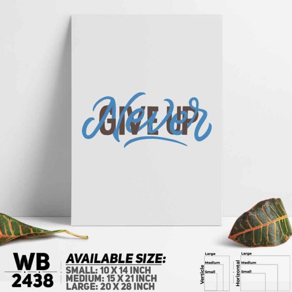 DDecorator Never Give Up - Motivational Wall Decoration And Home Decoration PVC Wall Board And Wall Canvas - WB2438