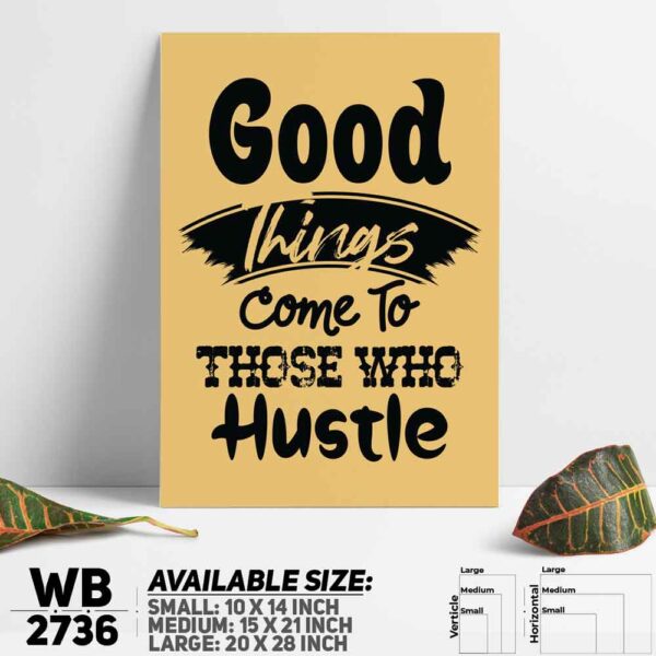 DDecorator Good Things - Hustle - Motivational Wall Decoration And Home Decoration PVC Wall Board And Wall Canvas - WB2736
