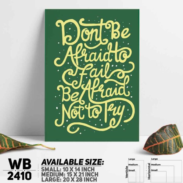 DDecorator Don't Be Afraid - Motivational Wall Decoration And Home Decoration PVC Wall Board And Wall Canvas - WB2410