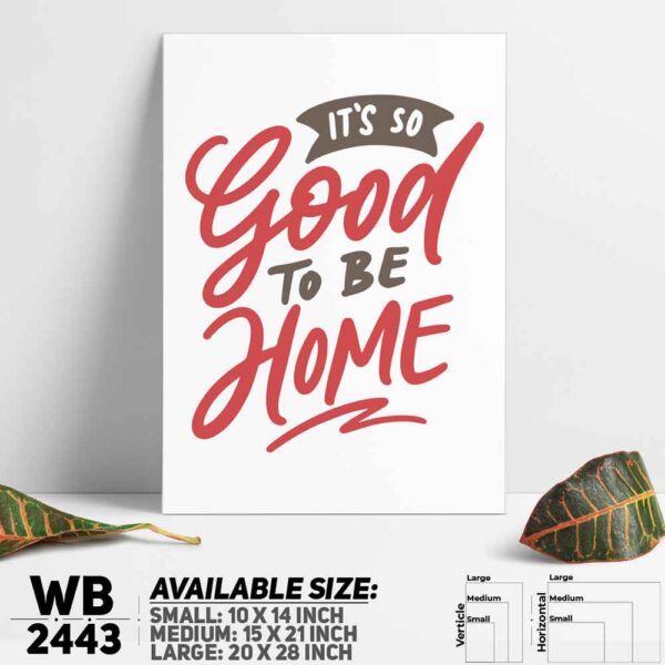 DDecorator Good To Be Home - Motivational Wall Decoration And Home Decoration PVC Wall Board And Wall Canvas - WB2443