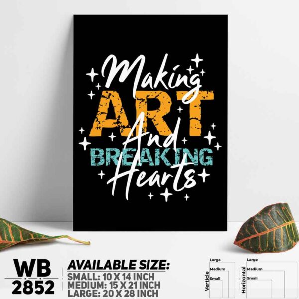 DDecorator Make Art Breaking - Motivational Wall Decoration And Home Decoration PVC Wall Board And Wall Canvas - WB2852