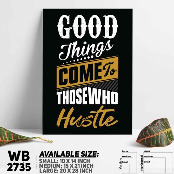 DDecorator Good Things - Hustle - Motivational Wall Decoration And Home Decoration PVC Wall Board And Wall Canvas - WB2735