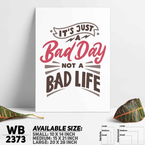 DDecorator It's Not a Bad Life - Motivational Wall Decoration And Home Decoration PVC Wall Board And Wall Canvas - WB2373